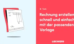 Rechnung erstellen: schnell und einfach mit Vorlagen. Lexware hilft, kostenlos eine Rechnung zu erstellen.