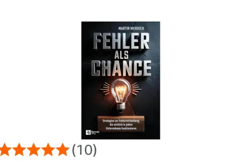 Buchcover "Fehler als Chance" von Martin Werdich. Ein Leitfaden für Unternehmer, der zeigt, wie Fehler zu Erfolgen werden.