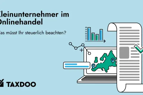 Kleingewerbe im Onlinehandel: Was ist ein Kleingewerbe und was muss steuerlich beachtet werden? Grafik zeigt Laptop mit Karte, Charts und Dokument.