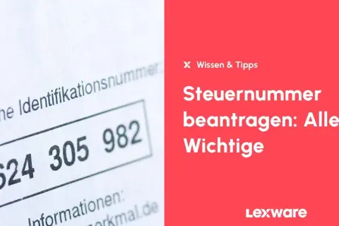 Steueridentifikationsnummer auf einem Formular. Rechts: "Steuernummer beantragen: Alles Wichtige" und Lexware-Logo. Wichtig für Kleingewerbe.